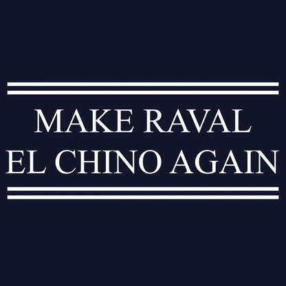 Camiseta Make Raval El Chino again
